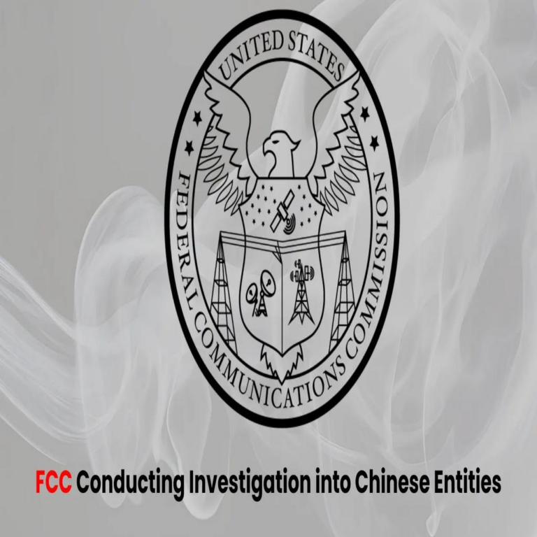 La FCC investiga a entidades chinas incluidas en la lista de prohibidos del gobierno.