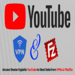 “Arcane Stealer utiliza videos de YouTube para robar datos de herramientas de red como VPN y FileZilla”