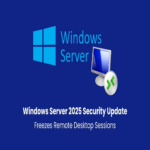 Actualización de seguridad en Windows Server 2025 interrumpe conexiones de sesiones de Escritorio Remoto