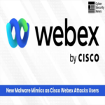 Alerta: Nuevo malware se hace pasar por Cisco Webex para atacar a usuarios en entornos reales.