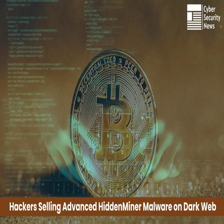 Ciberdelincuentes ofrecen en foros oscuros el malware avanzado y sigiloso HiddenMiner