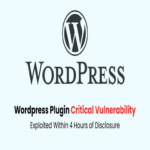 “Vulnerabilidad crítica en plugin de WordPress con más de 100.000 instalaciones fue explotada en menos de 4 horas tras su divulgación”