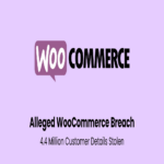 Presuntos hackers afirman haber vulnerado WooCommerce, robando datos de 4.4 millones de clientes