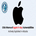 La CISA alerta sobre varias vulnerabilidades zero-day en Apple explotadas activamente en ataques.