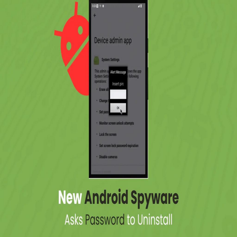 “Nuevo spyware para Android que solicita contraseña a los usuarios para desinstalar”