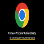 Grave falla en Chrome permite a atacantes robar datos y acceder sin autorización