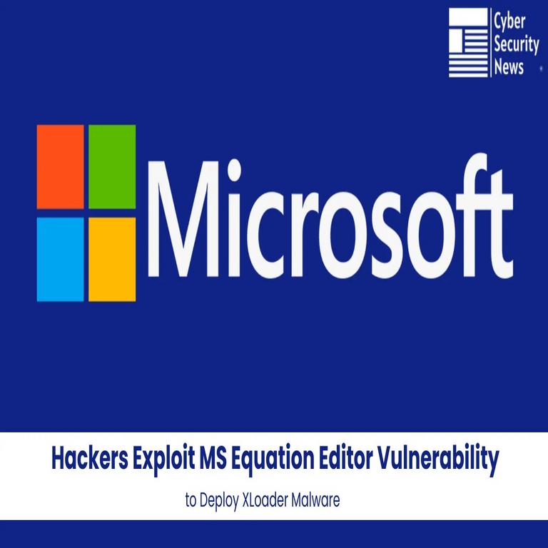 Ciberdelincuentes aprovechan falla en el Editor de Ecuaciones de MS para distribuir el malware XLoader