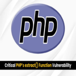 Vulnerabilidad crítica en la función extract() de PHP permite ejecución arbitraria de código