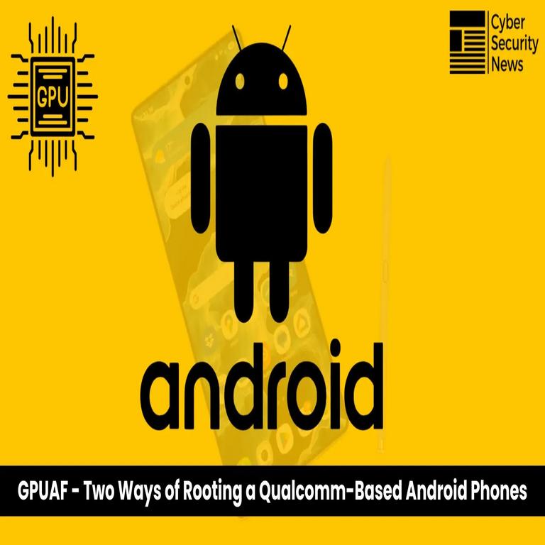 Nueva técnica GPAUF para obtener acceso root en dispositivos Android con chipset Qualcomm