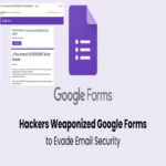 Ciberdelincuentes utilizan Google Forms como arma para burlar seguridad de correos y robar credenciales