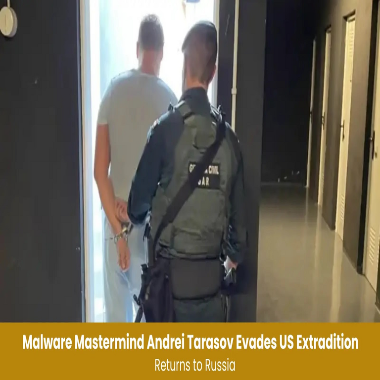 El experto en malware Andrei Tarasov evade la extradición a Estados Unidos y regresa a Rusia.