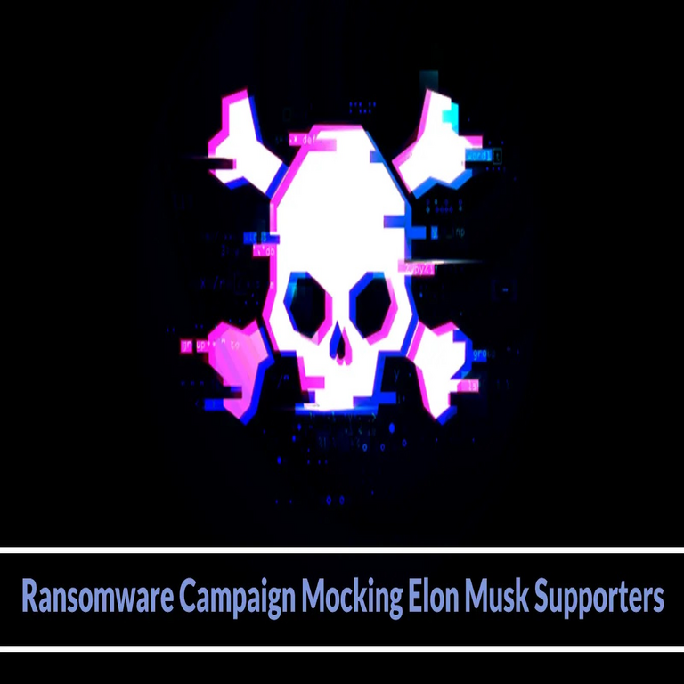 Nuevo ataque de ransomware que se burla de los seguidores de Elon Musk utilizando PowerShell para desplegar cargas maliciosas.