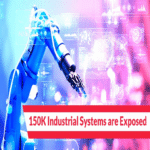Nuevo escaneo revela que 150 mil sistemas industriales a nivel global están expuestos a ciberataques.