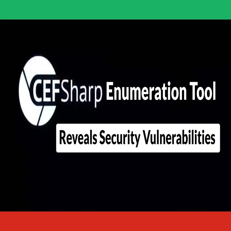 Herramienta de enumeración CefSharp expone vulnerabilidades de seguridad en aplicaciones de escritorio .NET.