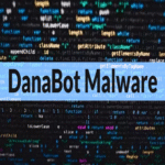 Operación Endgame desmantela el malware DanaBot con 150 servidores C2 activos y 1,000 víctimas diarias.