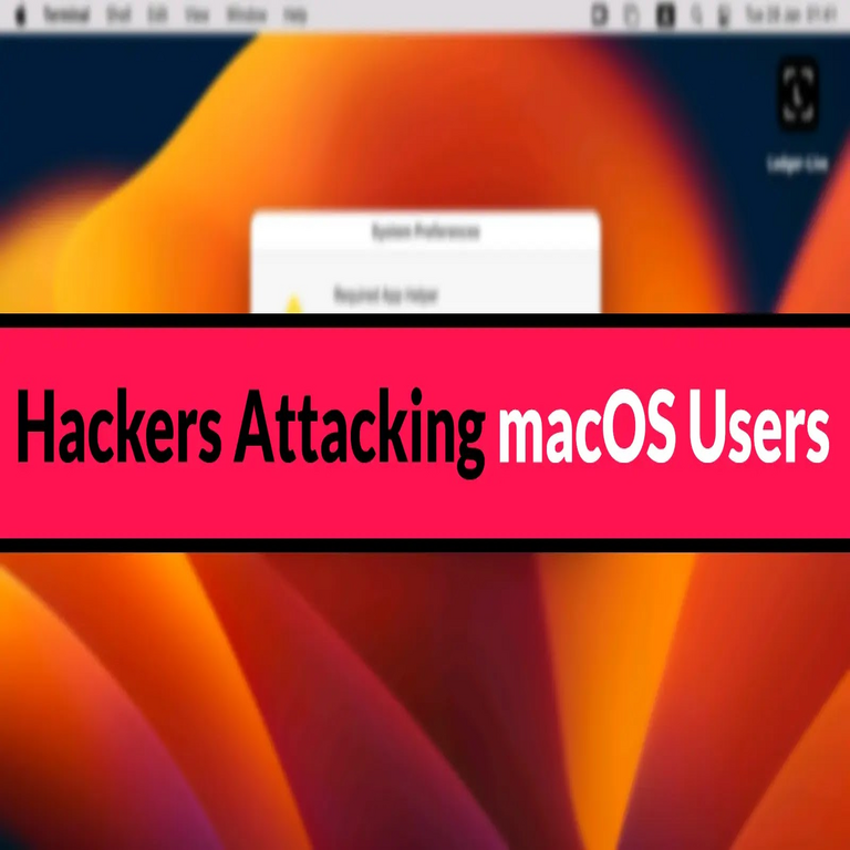Ciberdelincuentes atacan a usuarios de macOS mediante aplicaciones falsas de Ledger para distribuir malware.