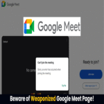 Página de Google Meet manipulada engaña a usuarios para ejecutar malware mediante PowerShell.