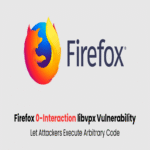 Vulnerabilidad crítica en libvpx de Firefox sin interacción permite a atacantes ejecutar código arbitrario.