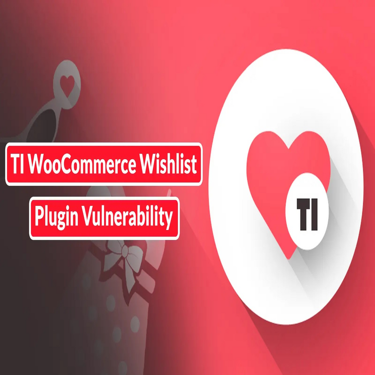 Vulnerabilidad en el plugin TI WooCommerce Wishlist para WordPress expone más de 100,000 sitios web a ciberataques.