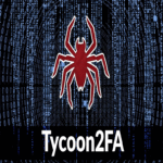 Infraestructura Tycoon2FA utilizada por el grupo de hackers Dadsec para robar credenciales de Office365.