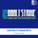 Se lanza la versión 4.11.1 de Cobalt Strike con corrección para la opción ‘Activar SSL’.
