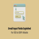 Ciberdelincuentes aprovechan campos de entrada de correo para explotar vulnerabilidades, desde XSS hasta SSRF