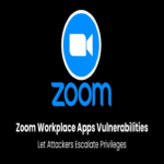 Vulnerabilidades en las aplicaciones de Zoom Workplace permiten a atacantes elevar privilegios.