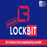 Descubren 20 vulnerabilidades críticas explotadas por el grupo LockBit tras su hackeo