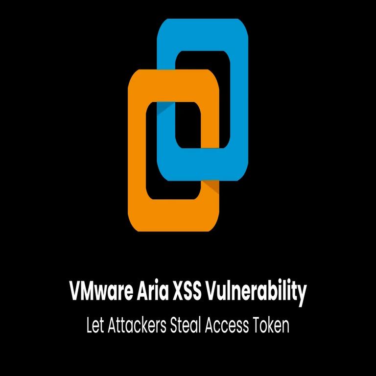 Vulnerabilidad XSS en VMware Aria permite a atacantes robar tokens de acceso de usuarios autenticados
