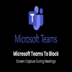 Microsoft Teams impedirá capturas de pantalla en reuniones