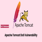 Se ha publicado una prueba de concepto de exploit para la vulnerabilidad de denegación de servicio en Apache Tomcat.