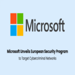 Microsoft presenta un programa de seguridad europeo para combatir redes de ciberdelincuencia.
