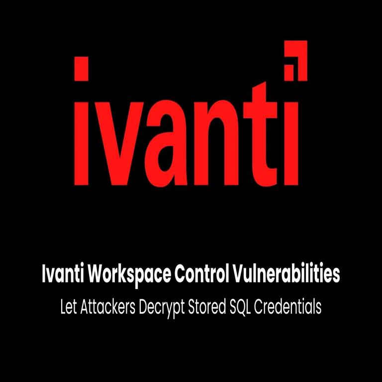 Vulnerabilidades en Ivanti Workspace Control permiten a atacantes descifrar credenciales SQL almacenadas.