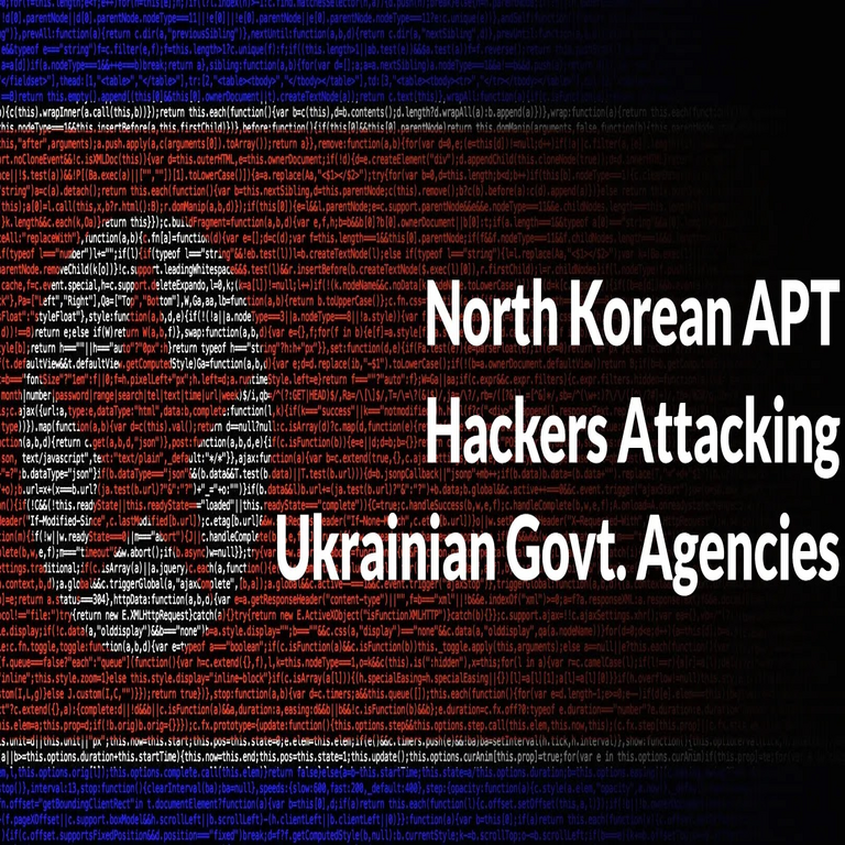 Grupos APT norcoreanos atacan agencias gubernamentales ucranianas para robar credenciales de acceso.
