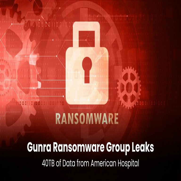 El grupo de ransomware Gunra supuestamente filtró 40TB de datos de un hospital estadounidense.