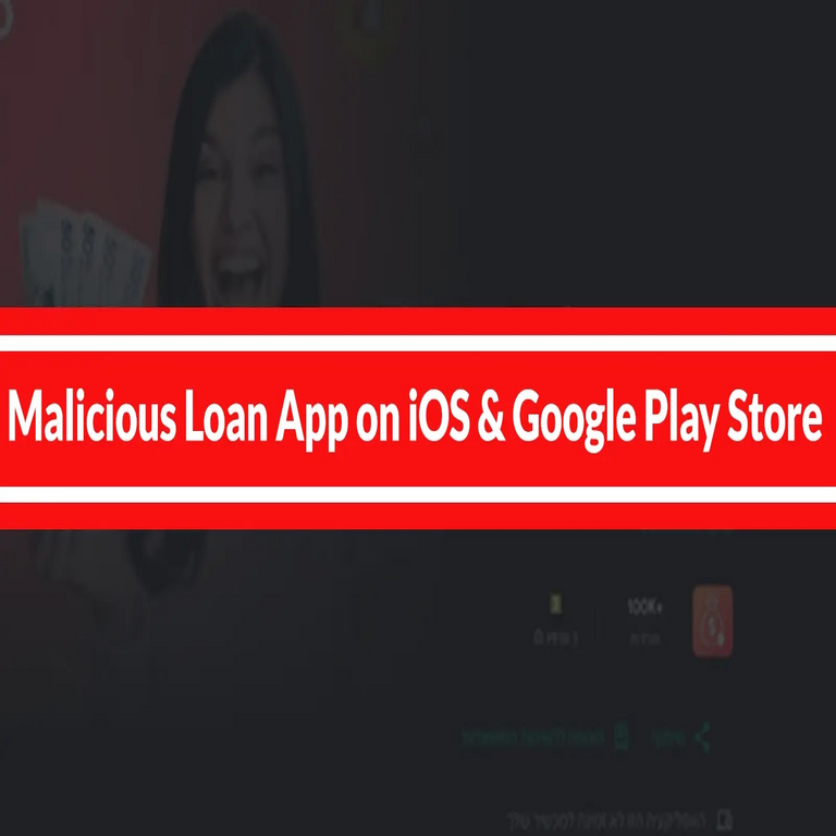 Aplicación de préstamo maliciosa en iOS y Google Play Store infectó dispositivos de más de 150 mil usuarios.