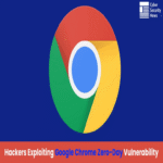 Hackers están explotando activamente una vulnerabilidad de día cero en Google Chrome en entornos reales.