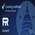 FedRAMP a velocidad de startup: lecciones aprendidas.