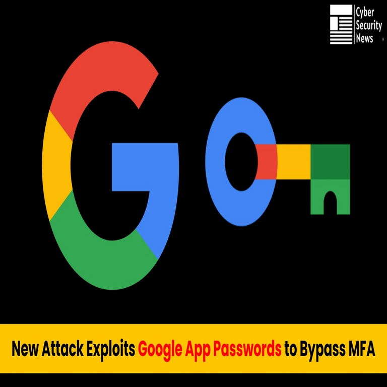 Nuevo ataque sofisticado aprovecha contraseñas de aplicaciones de Google para evadir la autenticación multifactor.