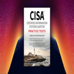 Revisión: Pruebas de práctica para la certificación CISA de Auditor de Sistemas de Información.