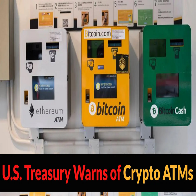 El Departamento del Tesoro de EE.UU. advierte que los cajeros automáticos de criptomonedas facilitan actividades delictivas.