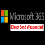 El envío directo de Microsoft 365 es utilizado como vector de ataque para evadir las defensas de seguridad en correo electrónico.