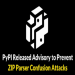 PyPI publicó un aviso para prevenir ataques de confusión en el analizador ZIP en instaladores de paquetes Python.
