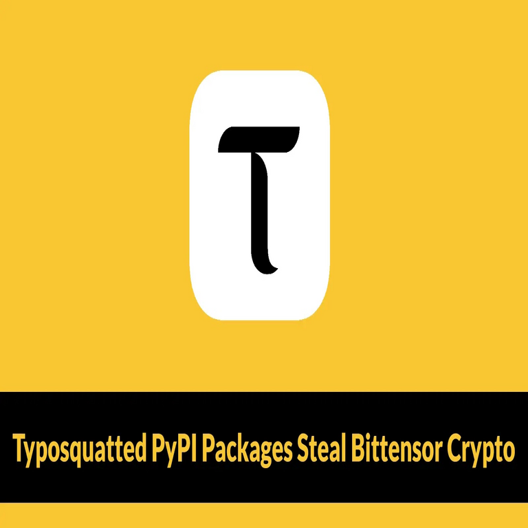 Actores de amenaza utilizan paquetes PyPI con typosquatting para robar criptomonedas de billeteras Bittensor.