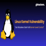 Grave vulnerabilidad en el kernel de Linux permite a atacantes obtener control total a nivel de kernel desde el sandbox de Chrome.