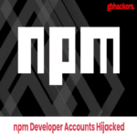 Actores de amenazas explotan cuentas de desarrolladores npm secuestradas para distribuir paquetes maliciosos.