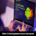 El código fuente del malware bancario ERMAC v3.0 fue expuesto debido a una contraseña débil: ‘changemeplease’.