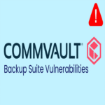 Vulnerabilidades en la Suite de Backup de Commvault Permiten a Atacantes Comprometer Sistemas On-Premise.
