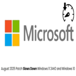 Microsoft confirma que la actualización de agosto de 2025 ralentiza el rendimiento de Windows 11 24H2 y Windows 10.