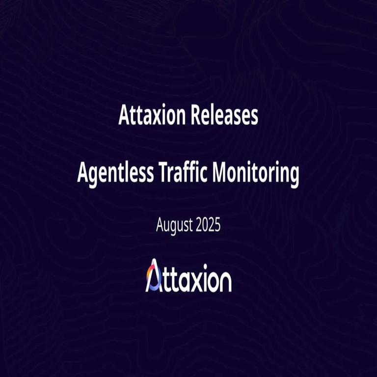 Attaxion lanza monitoreo de tráfico sin agentes para priorización inmediata de riesgos.